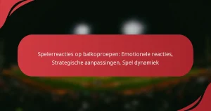 Spelerreacties op balkoproepen: Emotionele reacties, Strategische aanpassingen, Spel dynamiek